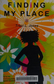 Cover of Finding my place by Traci L. Jones