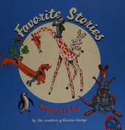 Front cover of Favorite stories by the creators of Curious George by Margaret Rey