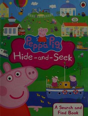 Cover of Peppa Hide and Seek by Peppa Pig Staff