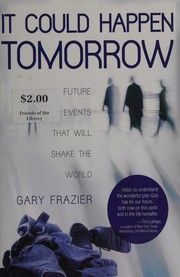 Cover of It could happen tomorrow by Gary Frazier