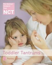 Front cover of Toddler Tantrums (National Childbirth Trust Guides) by Penney Hames