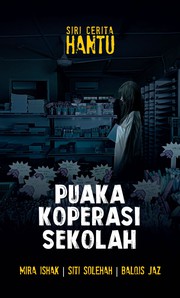 Front cover of Puaka Koperasi Sekolah by Mira Ishak