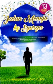 Front cover of Jalan Menuju ke Syurga by Rafiuddin Mohd Yusof