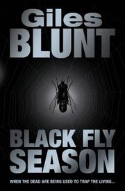 Front cover of Blackfly Season by Giles Blunt