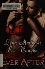 Cover of Ever after by Lena Matthews