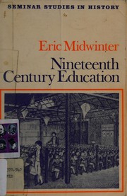 Cover of Nineteenth century education by Eric C. Midwinter