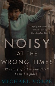 Cover of Noisy at the Wrong Times by Michael Volpe