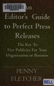 Front cover of An editor's guide to perfect press releases by Penny Fletcher