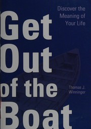 Front cover of Get out of the boat by Thomas J. Winninger