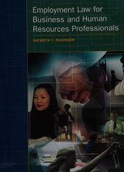 Front cover of Employment law for business and human resources professionals by Kathryn J. Filsinger