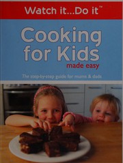 Cover of Cooking for kids made easy by Unknown