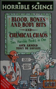 Front cover of Blood, bones and body bits ; and, Chemical chaos by Nick Arnold