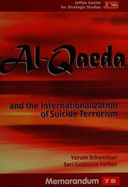 Cover of Al-Qaeda and the internationalization of suicide terrorism by Yoram Schweitzer