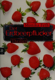 Cover of Der Erdbeerpflücker by Monika Feth