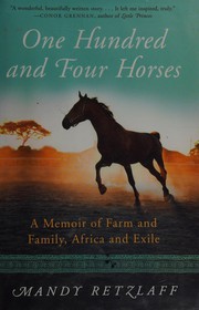 Front cover of One hundred and four horses by Mandy Retzlaff