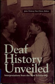 Front cover of Deaf History Unveiled by John Vickrey Van Cleve