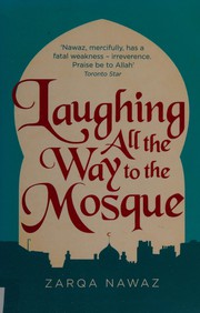 Front cover of Laughing all the way to the Mosque by Zarqa Nawaz