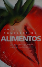 Front cover of Guia Completa De Alimentos by Jaques Fortin