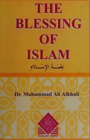 Front cover of The Blessing of Islam by Muhammad AliAlkhuli