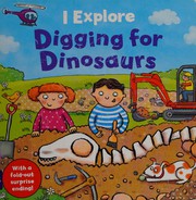 Cover of Digging for dinosaurs by Dr. Mike Goldsmith