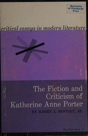Front cover of The fiction and criticism of Katherine Anne Porter by Harry John Mooney