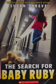 Front cover of The Search for Baby Ruby by Susan Shreve