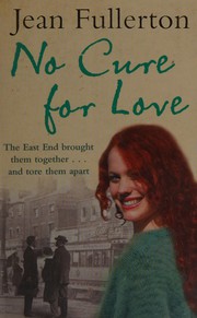 Front cover of No cure for love by Jean Fullerton