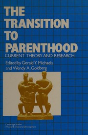 Front cover of The Transition to parenthood by Gerald Y. Michaels