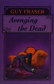 Cover of Avenging the dead by Guy Fraser