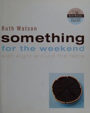 Cover of Something for the weekend by Ruth Watson