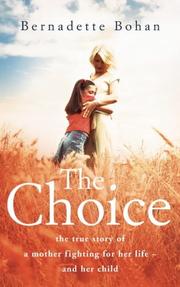 Cover of The Choice by Bernadette Bohan