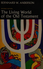 Cover of The living world of the Old Testament by Bernhard W. Anderson