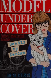 Cover of Model under Cover by Carina Axelsson