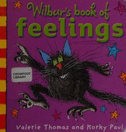 Front cover of Wilbur's Book of Feelings by Valerie Thomas