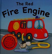 Cover of The red fire engine by Sarah Pitt