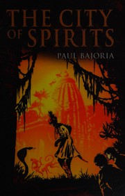 Front cover of The city of spirits by Paul Bajoria