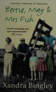Front cover of Bertie, May and Mrs Fish by Xandra Bingley
