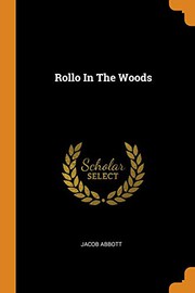 Cover of Rollo in the woods by Jacob Abbott
