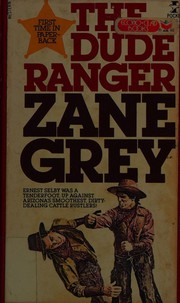 Cover of The Dude Ranger by Zane Grey