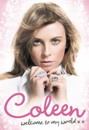 Front cover of Welcome to My World by Coleen McLoughlin