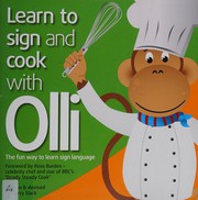 Front cover of Learn to sign and cook with Olli by Garry Slack