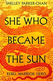 Front cover of She Who Became the Sun by Shelley Parker-Chan