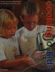 Front cover of Cooking for Kids by Anna West