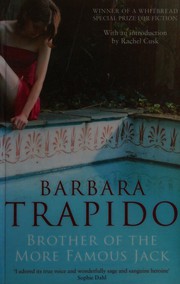 Front cover of Brother of the more famous Jack by Barbara Trapido