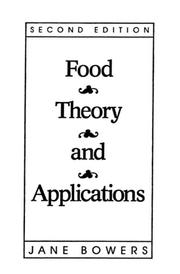 Front cover of Food theory and applications by Jane Bowers