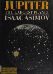 Cover of Jupiter, the largest planet by Isaac Asimov