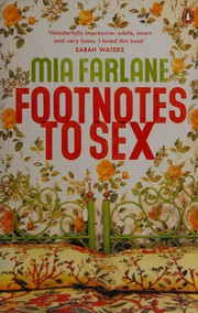 Front cover of Footnotes to Sex by Mia Farlane