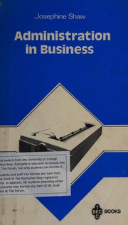 Front cover of Administration in Business by Josephine Shaw