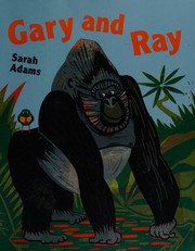 Cover of Gary and Ray by Sarah Adams