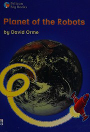Cover of Planet of the Robots by David Orme